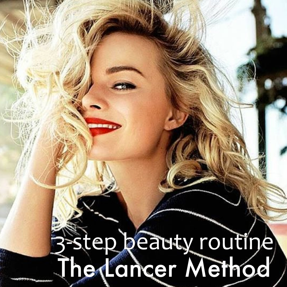 beauty routine - the lancer method