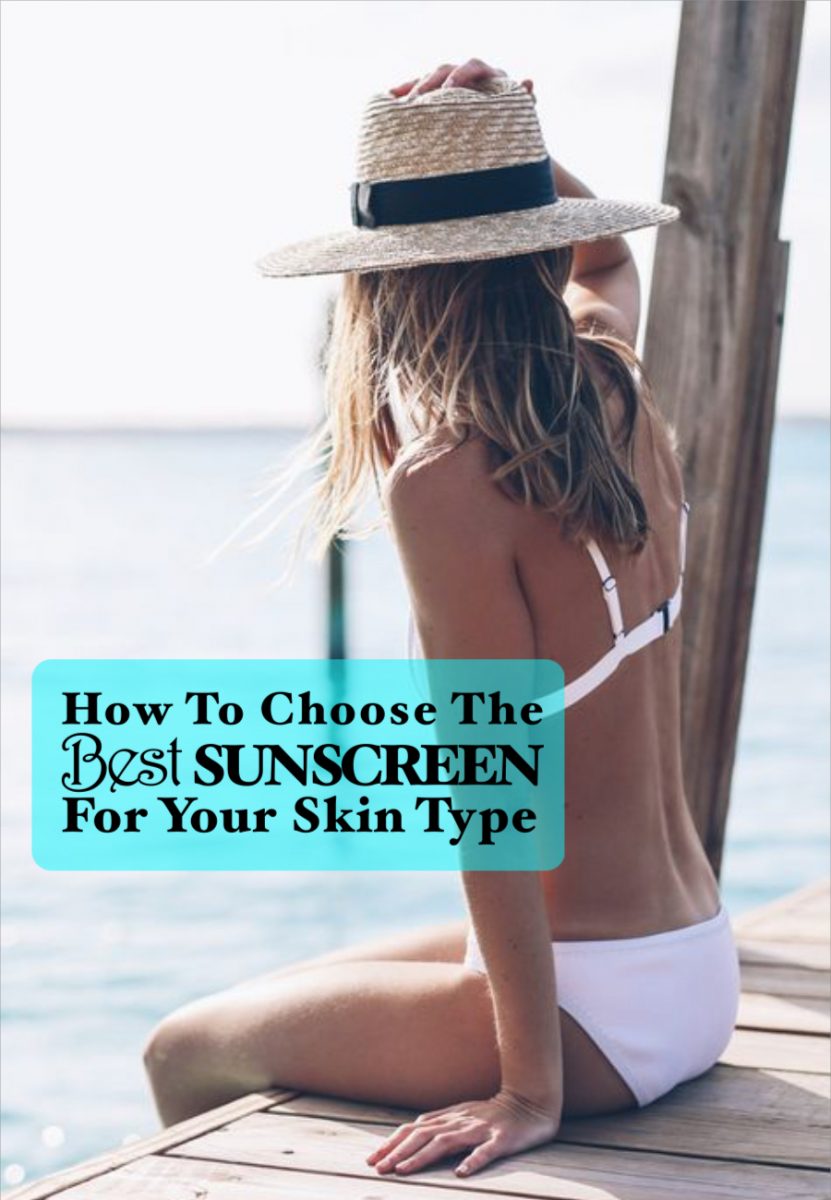 how to choose the best sunscreen for my skin type